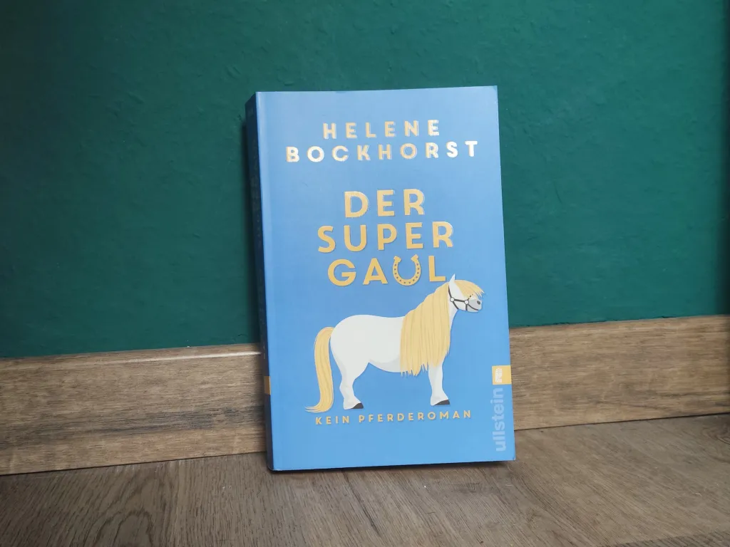 Buchtipp: Der Supergaul von Helene Bockhorst